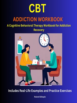 cover image of CBT Addiction Workbook